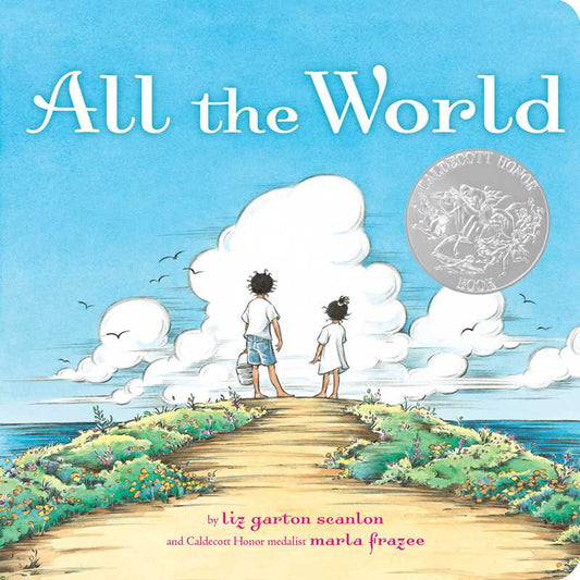 All the World by Liz Garton Scanlon: Board Books